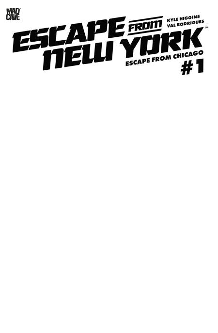 ESCAPE FROM NEW YORK ESCAPE FROM CHICAGO #1 CVR F BLANK SKETCH CARD STOCK VAR FOC August 31, 2026