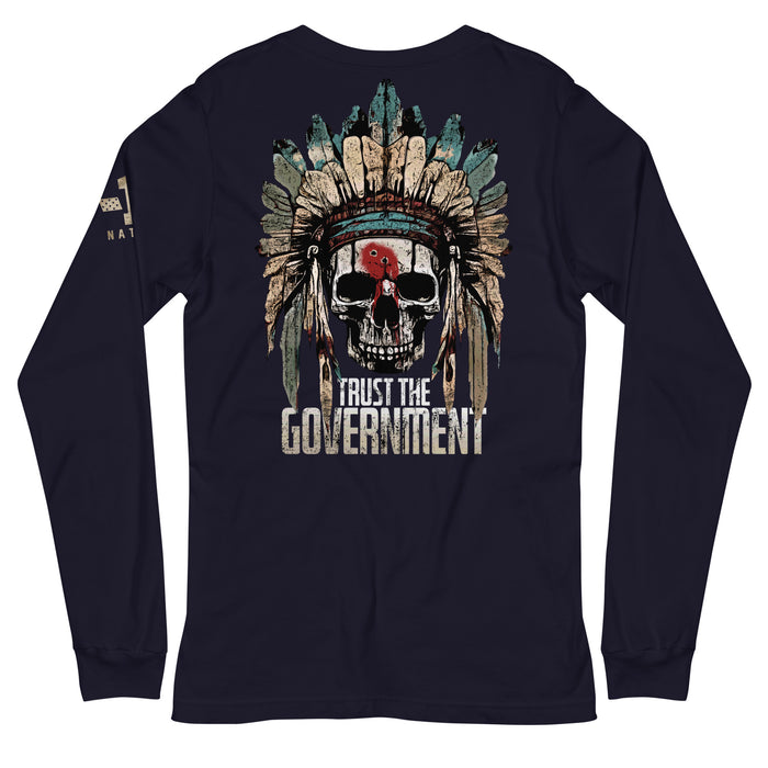Trust the Government Long Sleeve