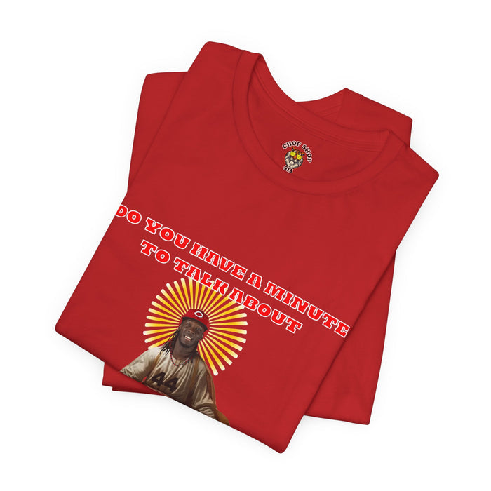 ⚾ Do You Have a Minute to Talk About Elly De La Cruz? | Savior Elly Fan T-Shirt